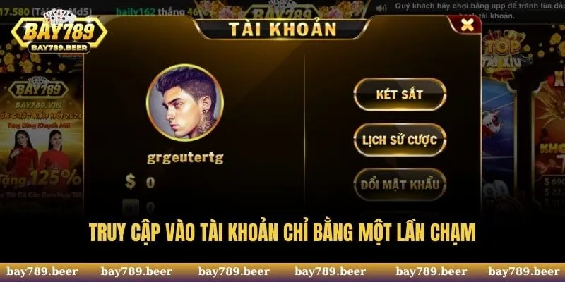 Truy cập nhanh chóng chỉ bằng thao tác đơn giản trên giao diện